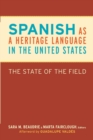 Image for Spanish as a heritage language in the United States  : the state of the field