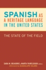 Image for Spanish as a heritage language in the United States: the state of the field