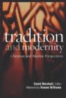 Image for Tradition and Modernity: Christian and Muslim Perspectives