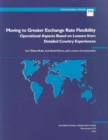 Image for Moving to Greater Exchange Rate Flexibility : Operational Aspects Based on Lessons from Detailed Country Experiences
