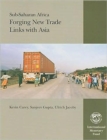 Image for Sub-Saharan Africa : Forging New Trade Links with Asia