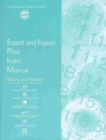 Image for Export and Import Price Index Manual : Theory and Practice