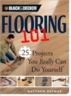 Image for Flooring 101  : 20 home improvement projects you really can do yourself