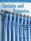 Image for The complete photo guide to curtains and draperies  : do-it-yourself window treatments