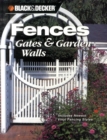 Image for Fences, gates &amp; garden walls  : includes new vinyl fencing styles