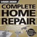 Image for Black &amp; Decker complete home repair  : with 350 projects and 2,300 photos