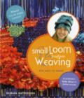 Image for Small loom and freeform weaving  : five ways to weave