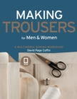 Image for Making Trousers for Men &amp; Women : A Multimedia Sewing Workshop