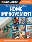 Image for The complete photo guide to home improvement  : more than 200 value-adding remodeling projects