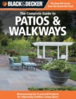 Image for Black &amp; Decker The Complete Guide to Patios &amp; Walkways : Money-Saving Do-It-Yourself Projects for Improving Outdoor Living Space