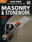 Image for The complete guide to masonry &amp; stonework  : poured concrete brick &amp; block natural stone stucco