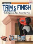 Image for Black &amp; Decker here&#39;s trim &amp; finish carpentry  : techniques &amp; tips from the pros