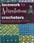 Image for Lacework for Adventurous Crocheters
