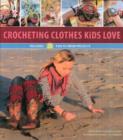 Image for Crocheting Clothes Kids Love
