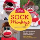 Image for Sew cute and collectible sock monkeys  : for red-heel sock monkey crafters and collectors
