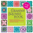 Image for The Granny Square Book: Timeless Techniques &amp; Fresh Ideas for Crocheting Square by Square