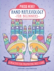 Image for Press Here! Hand Reflexology for Beginners