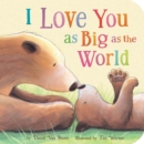 Image for I Love You As Big As the World