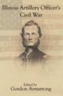 Image for Illinois Artillery Officer&#39;s Civil War
