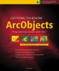 Image for Getting to Know ArcObjects