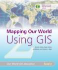 Image for Mapping Our World Using GIS