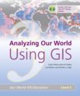 Image for Analyzing Our World Using GIS