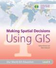 Image for Making Spatial Decisions Using GIS