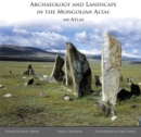 Image for Archaeology and Landscape in the Mongolian Altai
