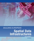 Image for Building European Spatial Data Infrastructures