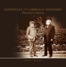Image for Faithfully and liberally sustained: philanthropy in Redlands