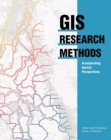 Image for GIS research methods: incorporating spatial perspectives