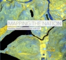 Image for Mapping the nation  : building smart government with GIS