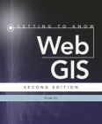 Image for Getting to Know Web GIS