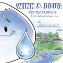 Image for Winn and Doug the waterdrops  : a water cycle and wastewater story