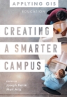 Image for Creating a smarter campus  : GIS for education