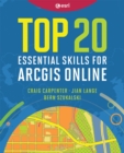 Image for Top 20 Essential Skills for ArcGIS Online