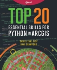 Image for Top 20 Essential Skills for Python in ArcGIS