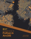 Image for Esri Advanced Guide to Python in ArcGIS