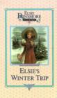 Image for Elsie&#39;s Winter Trip, Book 26