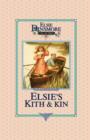 Image for Elsie&#39;s Kith and Kin, Book 12