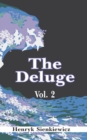 Image for The Deluge, Volume II : An Historical Novel of Poland, Sweden, and Russia