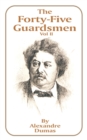 Image for The Forty-Five Guardsmen : Volume II