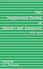 Image for Suppressed Poems of Alfred, Lord Tennyson 1830 -1868