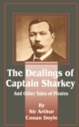 Image for Dealings of Captain Sharkey and Other Tales of Pirates
