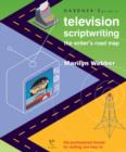 Image for Gardner&#39;s Guide to Television Scriptwriting : The Writer&#39;s Road Map