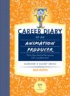 Image for Career Diary of an Animation Producer