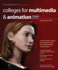 Image for Gardner&#39;s Guide to Colleges for Multimedia &amp; Animation