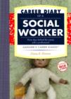 Image for Career Diary of a Social Worker : Thirty Days Behind the Scenes with a Professional