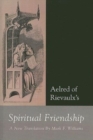 Image for Aelred of Rievaulx : Spiritual Friendship, a New Translation