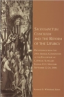Image for Sacrosanctum Concilium and the Reform of the Liturgy : Proceedings from the 29th Annual Convention of the Fellowship of Catholic Scholars